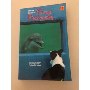 Vintage Kodak Guide to 35Mm Photography by Kodak Publication Paperback